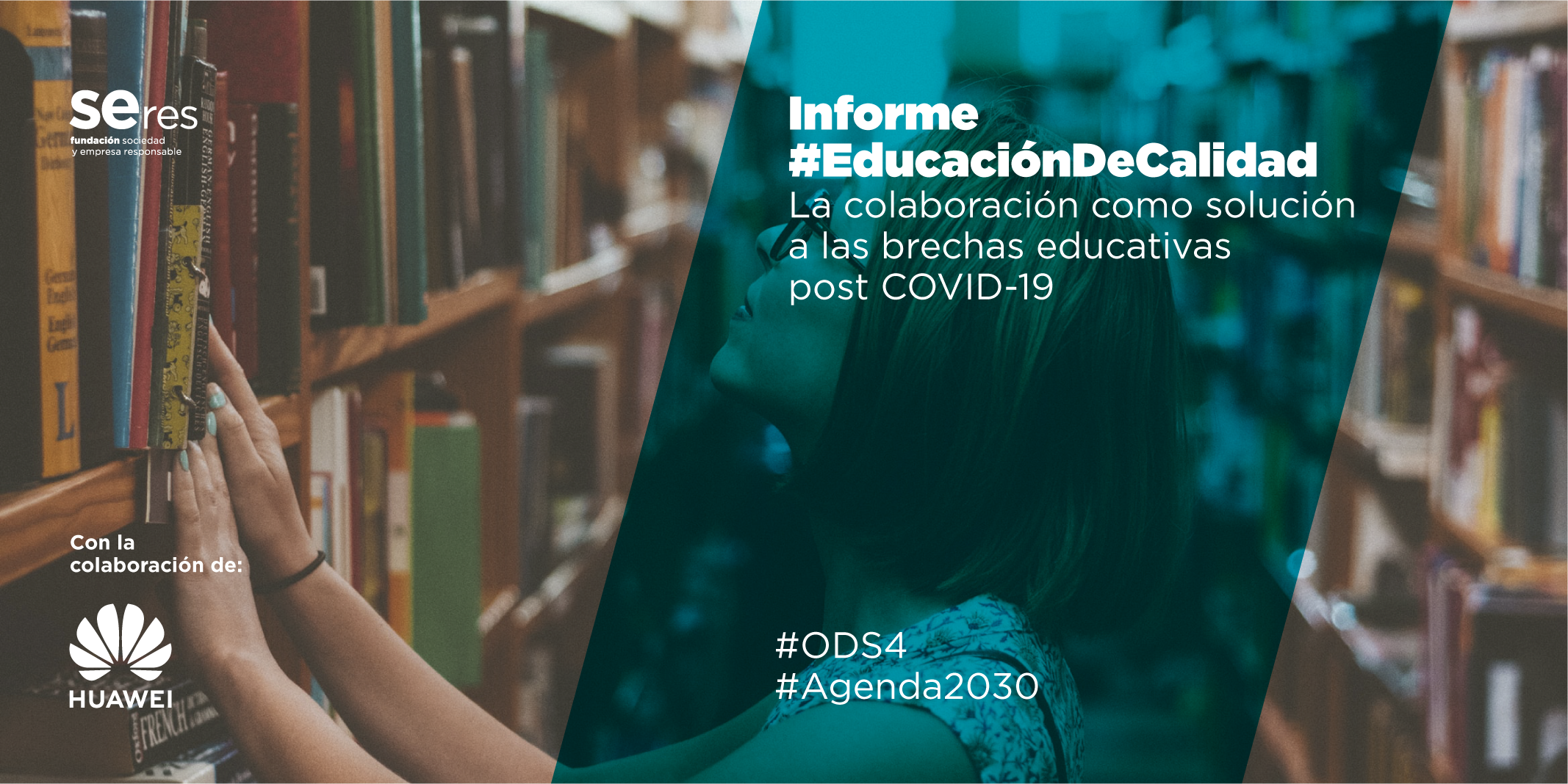 Presentación Informe Educación de Calidad, la colaboración como solución a las brechas educativas post #COVID19 